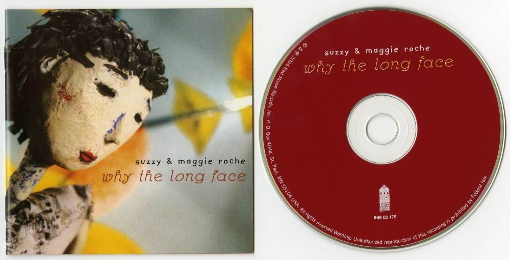 Suzzy & Maggie Roche『Why The Long Face』（2004年、Red House Records） 