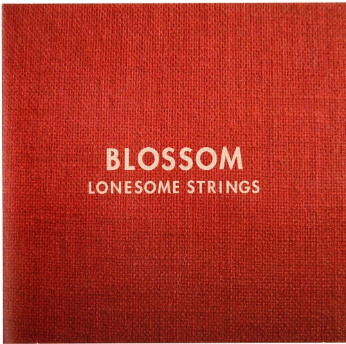 Lonesome Strings『BLOSSOM』