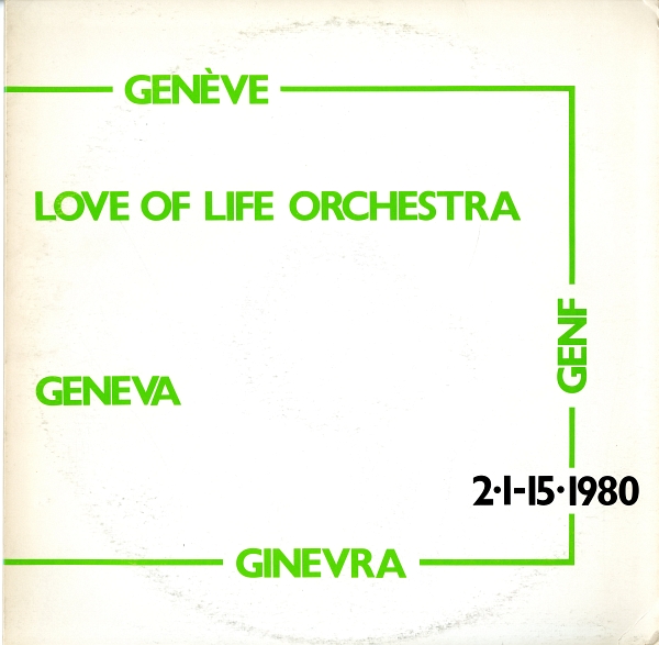 Love Of Life Orchestra『Geneva』（1980年、Infidelity、JMB-233） 