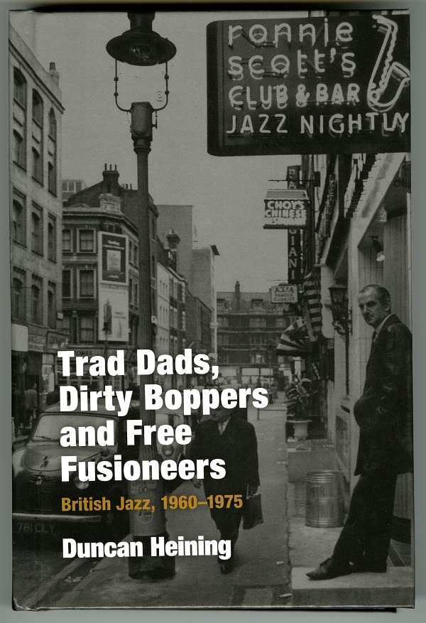 Trad Dads, Dirty Boppers And Free Fusioneers