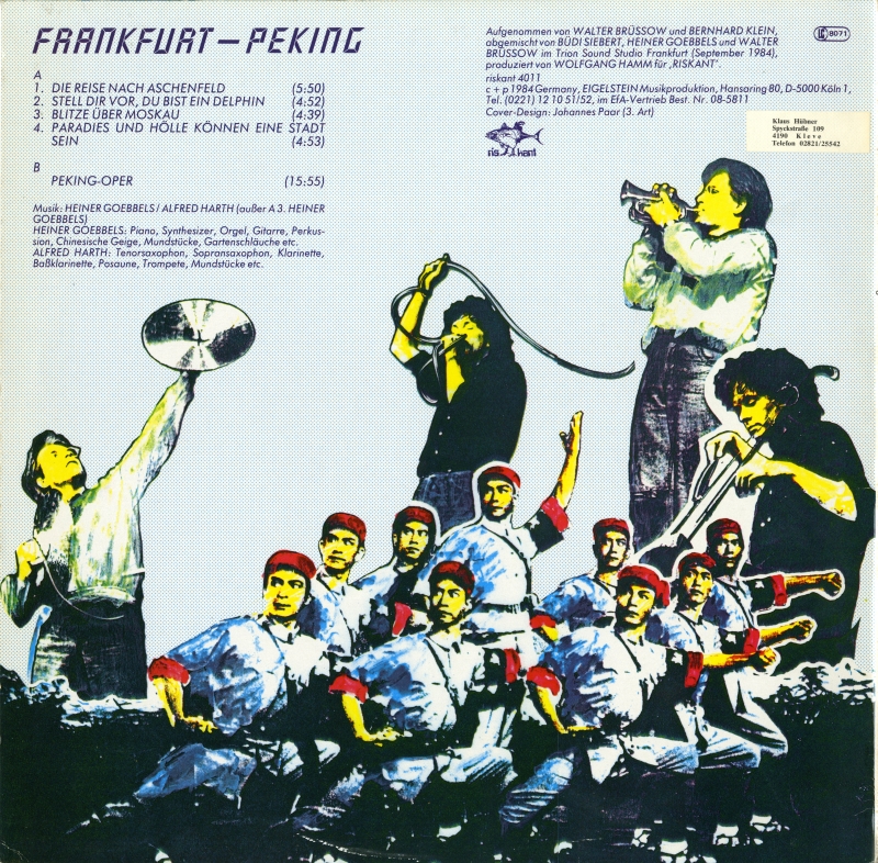 HEINER GOEBBELS / ALFRED HARTH『FRANKFURT ― PEKING』（1984年、riskant）ジャケット裏