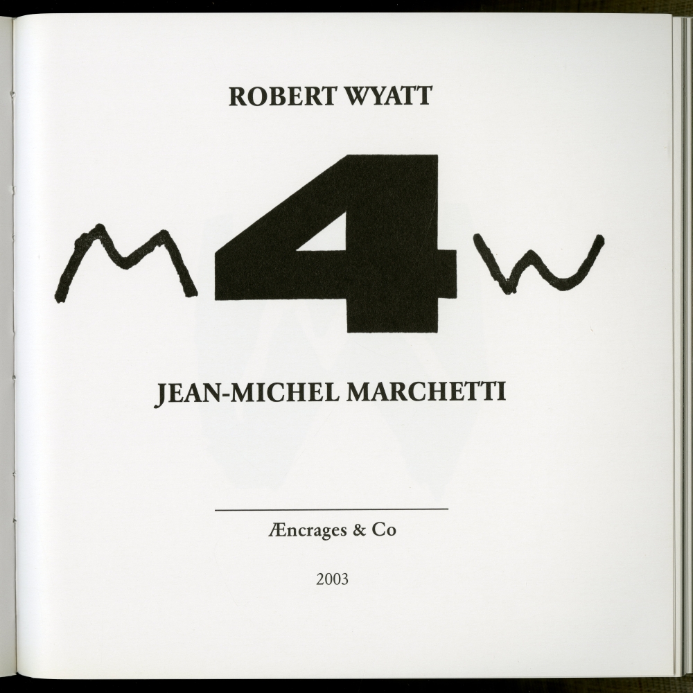 『Robert Wyatt　Anthologie du projet MW』収録された『MW4』（2003年）の表紙／扉