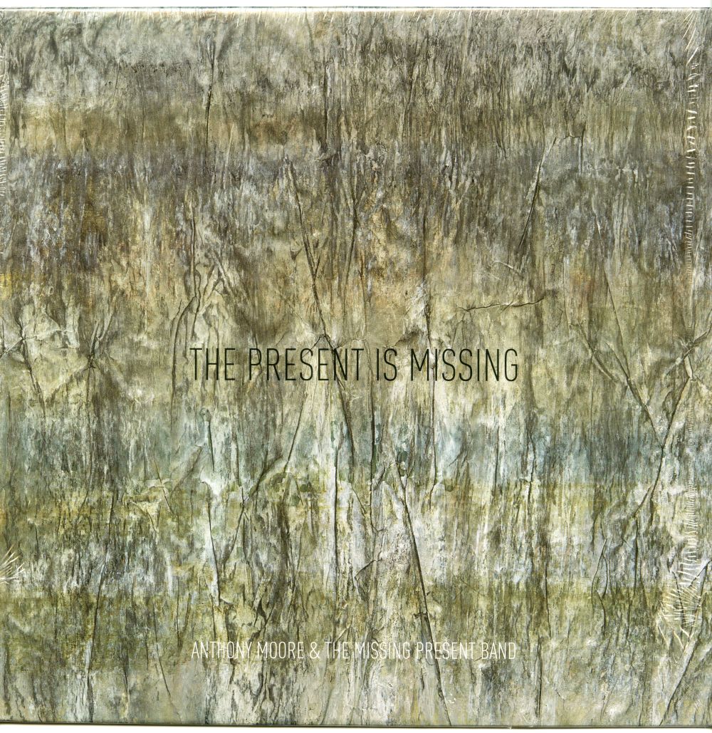 Anthony Moore & The Missing Present Band「The Present Is Missing」（2016年、A-Musik） ジャケット01
